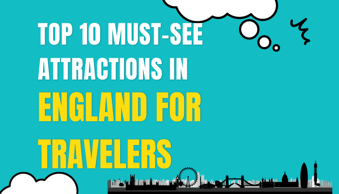 attractions in England