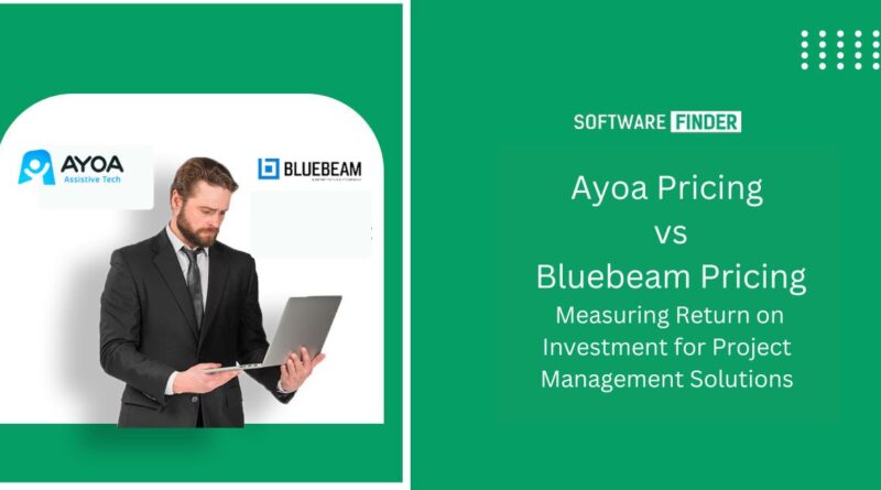 Ayoa Pricing vs Bluebeam Pricing